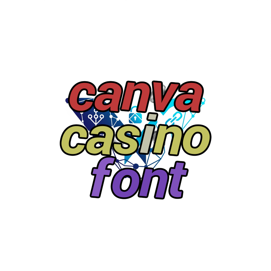 canva casino font